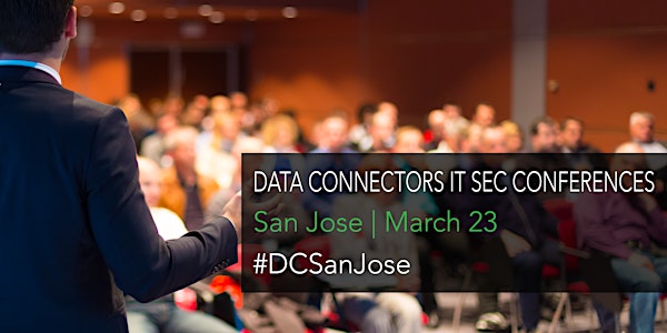 Data Connectors San Jose Tech Security Conference 2017