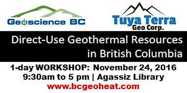 WORKSHOP: Direct-use Geothermal Resources in BC