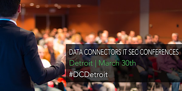 Data Connectors Detroit Tech Security Conference 2017