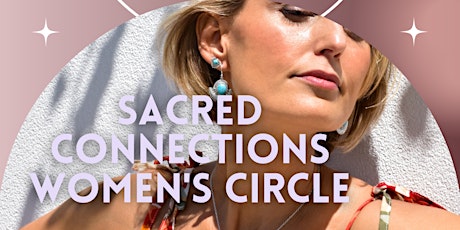 Sacred Connections Women's Circle tickets