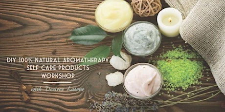 DIY 100% Natural Aromatherapy Self Care Products Workshop primary image
