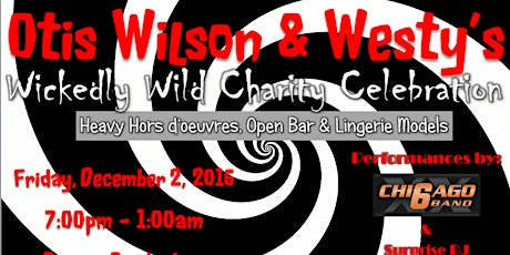 Otis Wilson & West’s Wickedly Wild Charity Event primary image