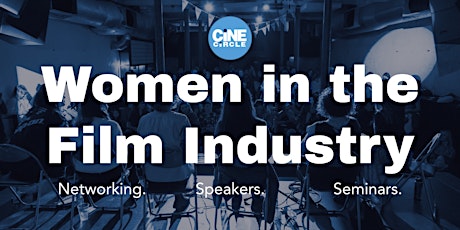 Women in the Film Industry - Seminar, Panel Discussion and Networking tickets