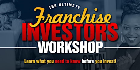 The Ultimate Franchise Investors Workshop