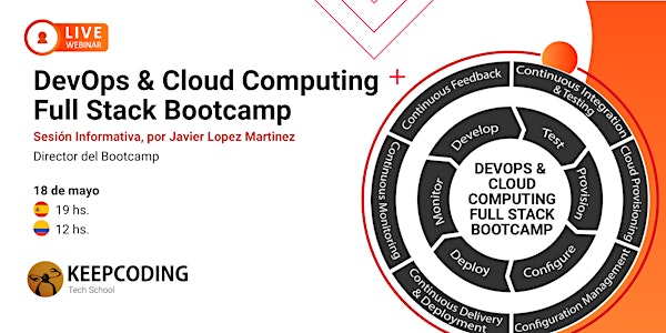 Sesión Informativa: DevOps & Cloud Computing Full Stack Bootcamp - VI