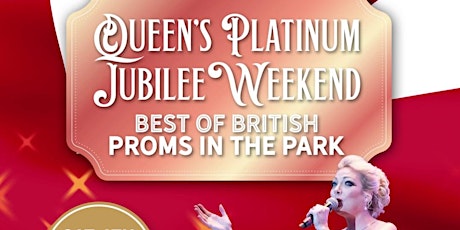 Queen’s Platinum Jubilee ‘Proms in the Park’ concert tickets
