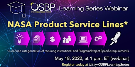 OSBP Learning Series: NASA Product Service Lines billets