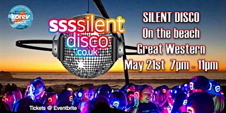 SILENT DISCO GREAT WESTERN BEACH MAY 21/2022. tickets