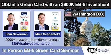 Obtain a U.S. Green Card With an $800K EB-5 Investment – Washington, D.C. tickets