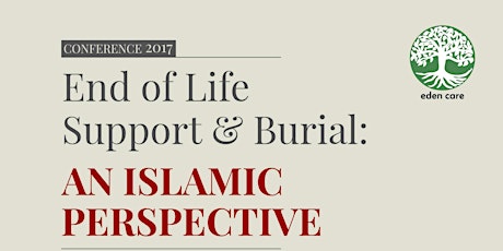 End of Life Support & Burial - An Islamic Perspective primary image