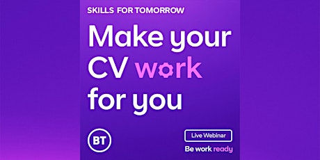 Make your CV work for you tickets