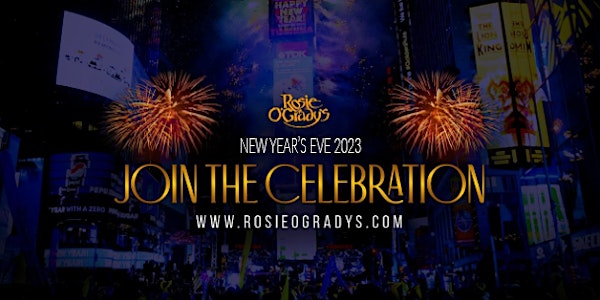 2023 Rosie O'Grady's New Year's Eve Times Square Celebration