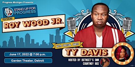 Progress Michigan Presents “Stand Up for Progress” Featuring Roy Wood Jr. tickets