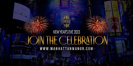2023 Manhattan Manor's New Year's Eve Celebration - Times Square tickets