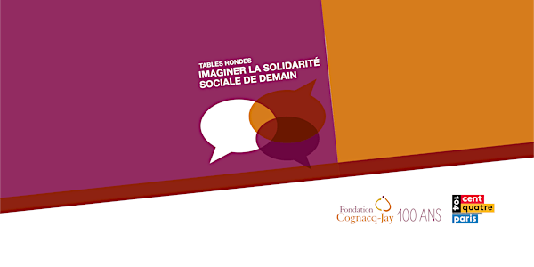Imaginer la solidarité sociale de demain : DIRE / FAIRE / IMAGINER