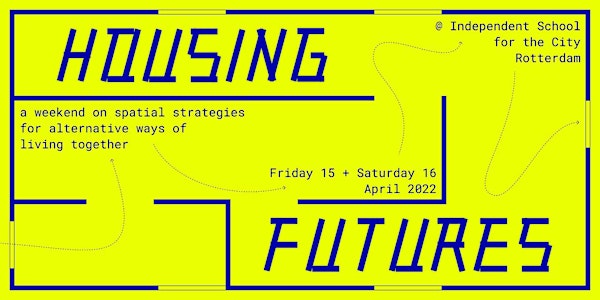 Housing Futures: spatial strategies for alternative forms of living