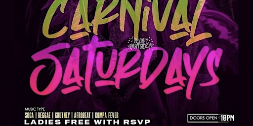 Image principale de “ Carnival Saturday “  1 Caribbean event (ladies no cover all night w/rsvp)