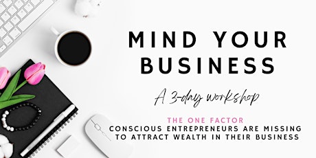The ONE Factor for Wealth Attraction in Business (Vancouver) tickets