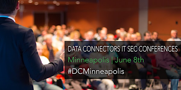 Data Connectors Minneapolis Tech Security Conference 2017