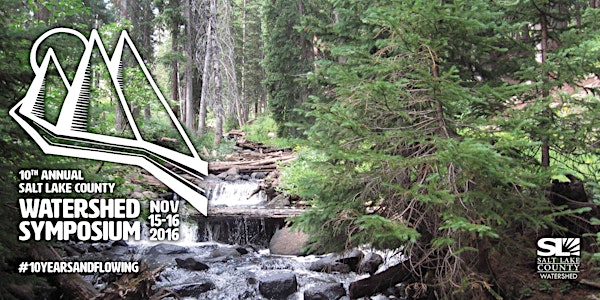 2016 Salt Lake County Watershed Symposium