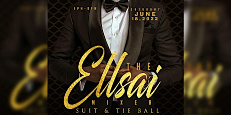 The EllSai Mixer Suit and Tie Ball - 1 Year Anniversary tickets