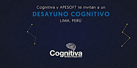 Imagen principal de Cognitiva y APESOFT te invitan a un Desayuno Cognitivo - Lima, Perú.