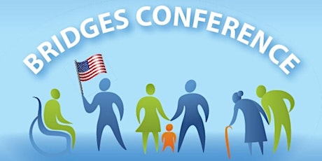 Bridges Conference: Building Bridges to Support Older Adults and People with Disabilities 2017 primary image