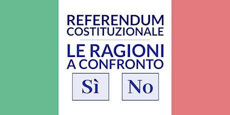 Immagine principale di Referendum costituzionale: le ragioni del Sì e del No a confronto 