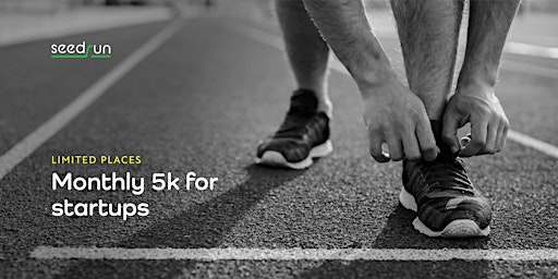 Seed Run, monthly 5k run for startups