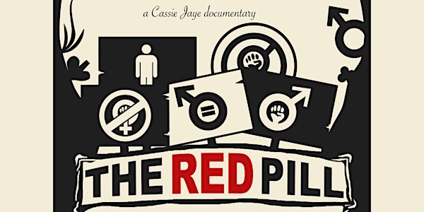 The "Red Pill" Documentary Movie Screening