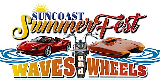 Suncoast Summer Fest "Waves & Wheels" Party