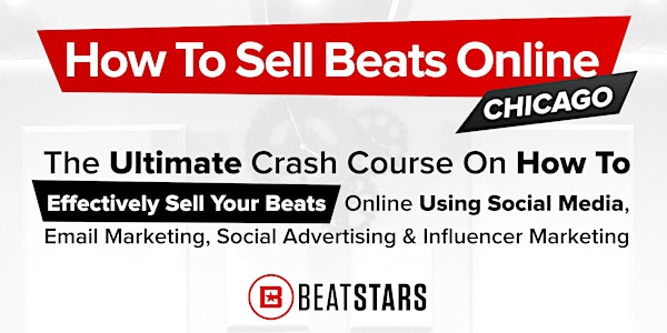 How To Sell Beats Online - Chicago, IL (POSTPONED)