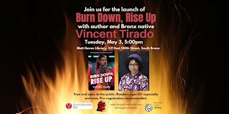 BURN DOWN, RISE UP Book Launch with Author Vincent Tirado