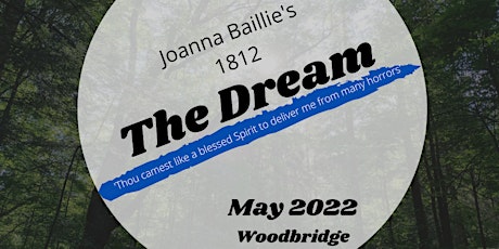 The Dream - by Joanna Baillie - Theatre Out Of The Shadows Fest - Gothic
