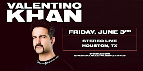 VALENTINO KHAN - Stereo Live Houston tickets