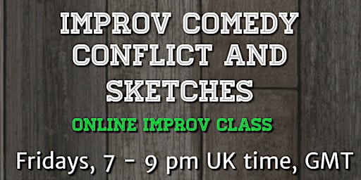 Improv Comedy Conflict and sketches