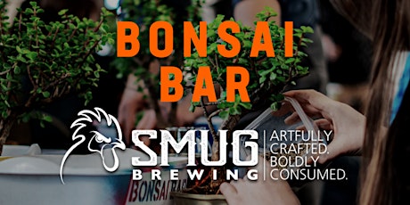 Bonsai Bar @ Smug Brewing tickets