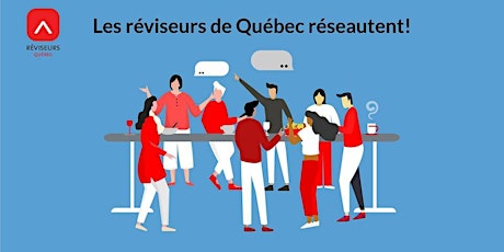 Les réviseur·e·s de Québec réseautent! billets