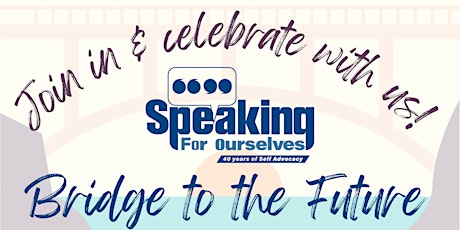 Speaking for Ourselves 40th Anniversary Celebration! tickets