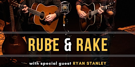 Rube & Rake at Hare Bay Adventures with Ryan Stanley tickets