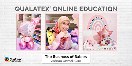 Qualatex Online Education - The Business of Babies tickets