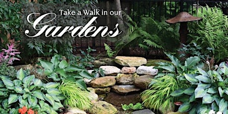 "Take a Walk in Our Gardens" 2022 Garden Walk tickets