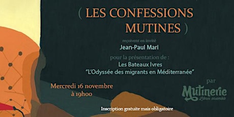 Image principale de Confessions Mutines - L’Odyssée des migrants en Méditerranée