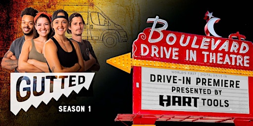Gutted Season 1 Drive-Premiere