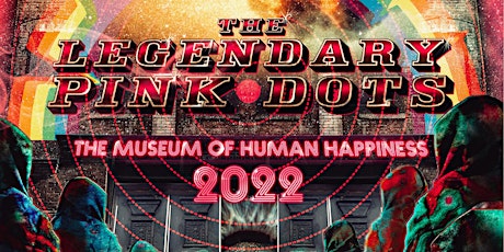 The Legendary Pink Dots + Orbit Service: The Museum of Human Happiness Tour primary image