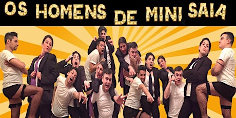 Imagem principal do evento VIP comédia: Os homens de Mini Saia em São Bernardo (levando um acompanhante que paga meia)