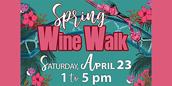 Spring Wine Walk