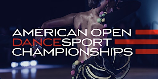 American Open DanceSport Championships - July 2022 - NYC / NJ