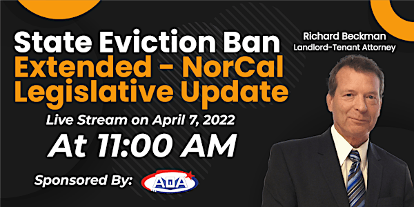State Eviction Ban Extended - Nor Cal Legislative Update