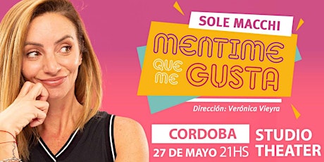 SOLE MACCHI #MentimeQMeGusta en CÓRDOBA! tickets